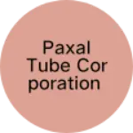 Business logo of Paxal tube corporation