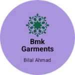 Business logo of BMK Garments
