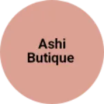 Business logo of Ashi Butique