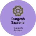 Business logo of Durgesh saxsena