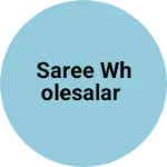 Business logo of Saree wholesalar