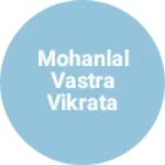 Business logo of Mohanlal vastra vikrata
