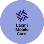 Business logo of Laxmi mobile care