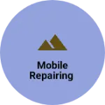 Business logo of Mobile Repairing