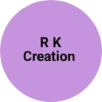 Business logo of R k creation