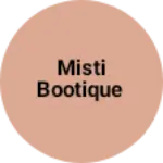 Business logo of Misti bootique