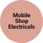 Business logo of Mobile shop electricals