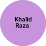 Business logo of Khalid raza