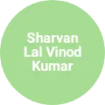Business logo of Sharvan lal Vinod Kumar