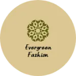 Business logo of Evergreen fashion