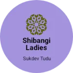 Business logo of Shibangi ladies corner