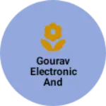Business logo of GOURAV ELECTRONIC AND MOBILE SHOP