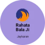 Business logo of Rahata bala ji mandi nighasan rod