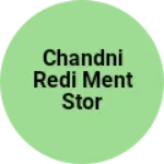 Business logo of Chandni redi ment stor