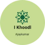 Business logo of I khoodl