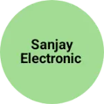 Business logo of Sanjay Electronic