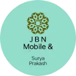 Business logo of J B N MOBILE & ELECTRIC