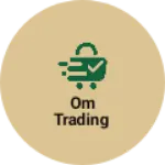 Business logo of Om Trading