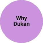 Business logo of Why Dukan