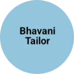 Business logo of Bhavani tailor