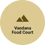Business logo of Vandana food court