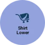Business logo of Shirt lower