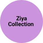 Business logo of Ziya Collection