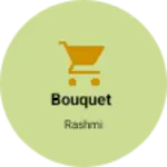 Business logo of Bouquet