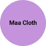 Business logo of maa cloth