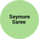 Business logo of Seymore saree