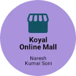 Business logo of Koyal Online Mall