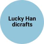Business logo of Lucky handicrafts