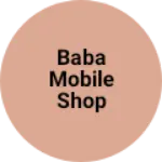 Business logo of Baba mobile shop