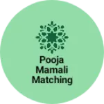 Business logo of Pooja Mamali matching centre