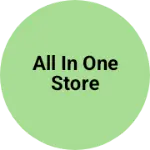 Business logo of All in one store
