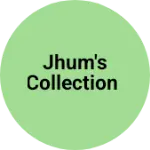 Business logo of Jhum's collection