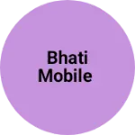 Business logo of Bhati mobile