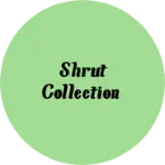 Business logo of Shrut collection