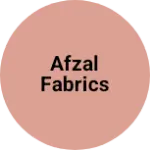 Business logo of Afzal fabrics