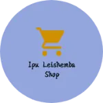 Business logo of Ipu leishemba shop