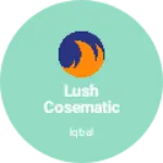 Business logo of Lush cosematics