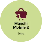 Business logo of Manshi mobile & electronics