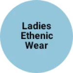 Business logo of Ladies ethenic wear