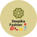 Business logo of Deepika fashion 💄💋👠👝💍