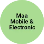 Business logo of Maa mobile & electronic