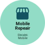 Business logo of Mobile repeair