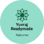 Business logo of Yuvraj readymade