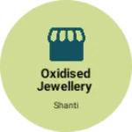 Business logo of Oxidised jewellery