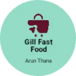 Business logo of Gill fast food