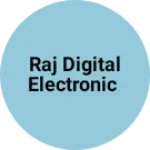 Business logo of Raj Digital electronic